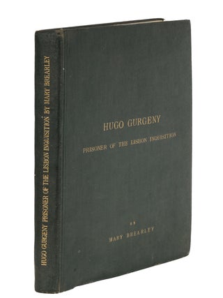 Hugo Gurgeny: Prisoner of the Lisbon Inquisition.